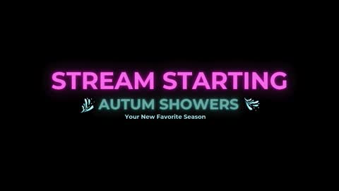 Autum Showers online show from 02.19.26